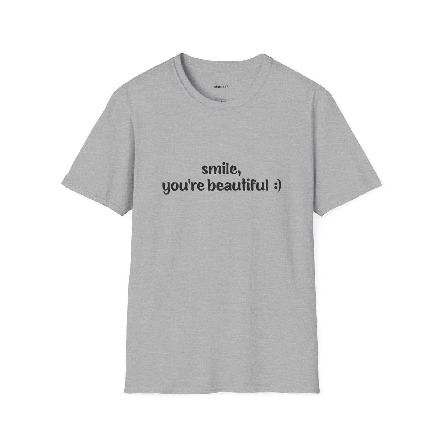 smile, you're beautiful :) | unisex casual t-shirt